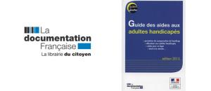 Publication de l'édition 2015 du Guide des aides aux adultes handicapés par la Documentation Française