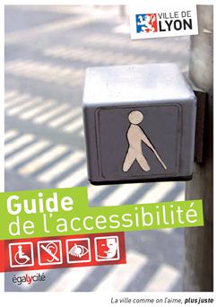 La Ville de Lyon sort son nouveau guide pour les personnes en situation de handicap