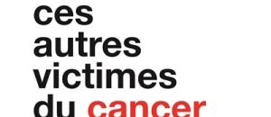 Ligue contre le cancer : « Les proches, ces autres victimes du cancer »