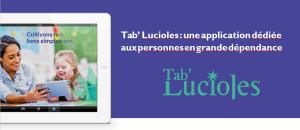Tab' Lucioles : une application dédiée aux personnes en grande dépendance